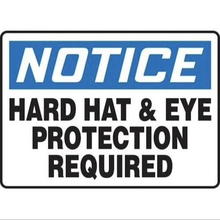 Accuform OSHA NOTICE Safety Sign HARD HATS MPPE851XP MPPE851XP